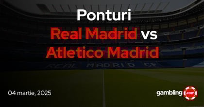 Ponturi Real Madrid vs Atletico Madrid | Derby-ul Madridului se mută în optimile Champions League