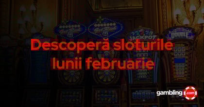 Sloturi Februarie 2025