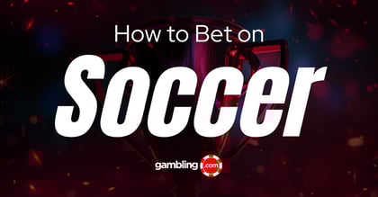 Soccer Betting Strategy Guide