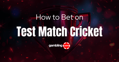 Test Cricket Betting: Strategy, Tips, and Rules
