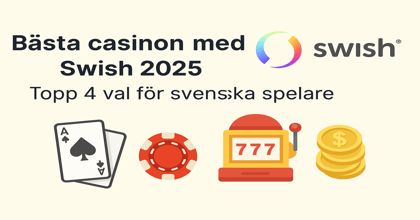 🏆 Bästa casinon med Swish 2025 – Topp 4 val för svenska spelare