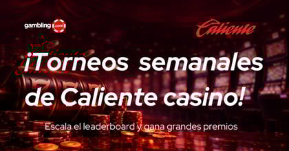 Torneos semanales de Caliente casino Perú