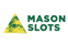 Mason Slots Casino