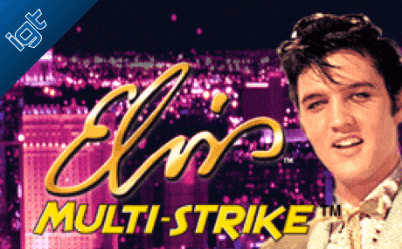 Elvis Multi Strike Online Slot