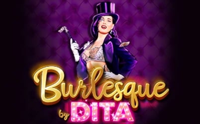 Burlesque by Dita Online Gokkast Review