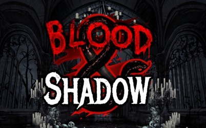 Blood &amp; Shadow Online Slot