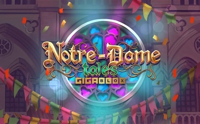 Notre-Dame Tales Gigablox Online Slot