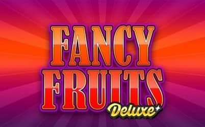 Fancy Fruits Deluxe Spielautomaten