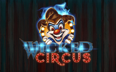 Wicked Circus Online Slot