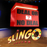Slingo Deal or No Deal